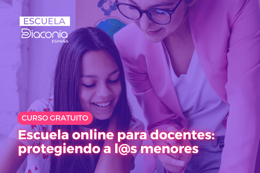 Escuela online para docentes: protegiendo a l@s menores <h4>(16 sept 2024 – 1 dic 2024)</h4>